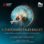 A Thousand Tales Ballet at Dubai Opera – Classical Events Classical Events Shop Online at Dubai Offers 3