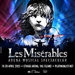 Les Misérables: The Arena Spectacular at Etihad Arena in Abu Dhabi – Shows and Theatrical Plays Shows and Theatrical Plays Shop Online at Dubai Offers 3