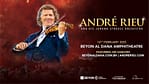 Andre Rieu at BEYON Al Dana Amphitheatre – Concerts Concerts Shop Online at Dubai Offers 4