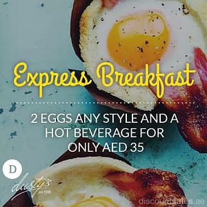 Express Breakfast 2 Eggs Any Style and a Hot Beverage at AED 35 Fast Foods & Coffee Shops Shop Online at Dubai Offers