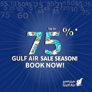 Gulf Air’s Sale Season and enjoy up to 75% discount Flight Tickets Shop Online at Dubai Offers