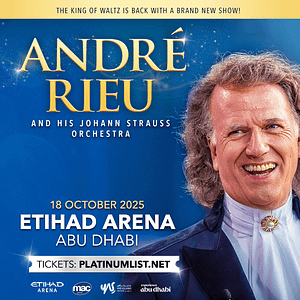 Classical Events André Rieu & his Johann Strauss Orchestra at Etihad Arena in Abu Dhabi 2025 Classical Events Shop Online at Dubai Offers