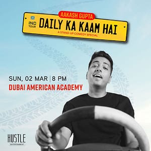 Daily Ka Kaam Hai – A Stand Up Comedy Show by Aakash Gupta – Desi Events Desi Events Shop Online at Dubai Offers