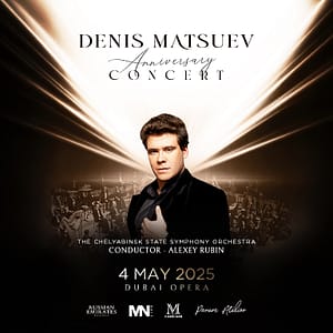 Classical Events Denis Matsuev – Anniversary Concert at Dubai Opera Classical Events Shop Online at Dubai Offers