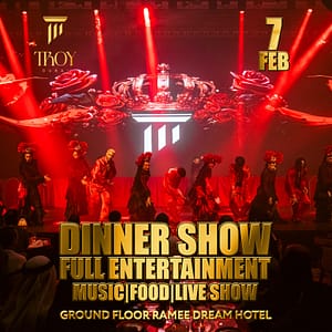 Friday Dinner Show at Troy in Dubai | 7 February – Dining Experiences Dining Experiences Shop Online at Dubai Offers