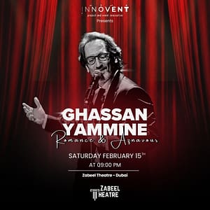 Ghassan Yammine: Romance & Aznavour at Zabeel Theatre in Dubai – Concerts Concerts Shop Online at Dubai Offers