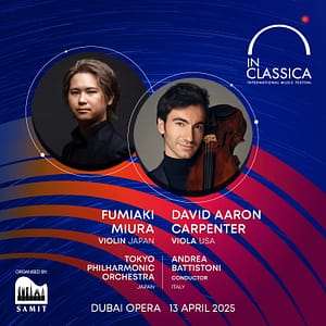 InClassica International Music Festival Presents Unity of Nations at Dubai Opera – Classical Events Classical Events Shop Online at Dubai Offers