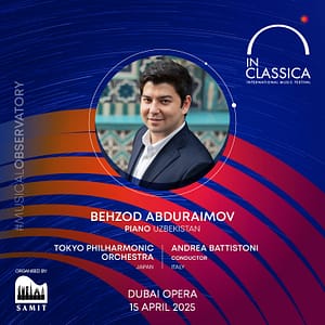 InClassica International Music Festival Presents Uzbekistan’s Finest: Behzod Abduraimov with Tokyo Philharmonic at Dubai Opera – Classical Events Classical Events Shop Online at Dubai Offers