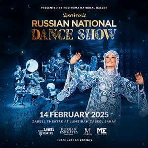 Russian National Dance Show at Zabeel Theatre in Dubai – Shows and Theatrical Plays Shows and Theatrical Plays Shop Online at Dubai Offers