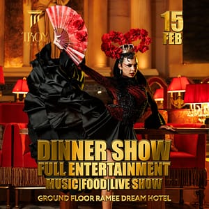 Saturday Dinner Show at Troy in Dubai | 15 February – Dining Experiences Dining Experiences Shop Online at Dubai Offers