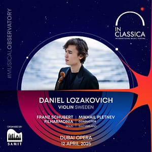 InClassica International Music Festival Presents A Tale of Two Stars - Daniel Lozakovich and Mikhail Pletnev at Dubai Opera  Dubai Opera