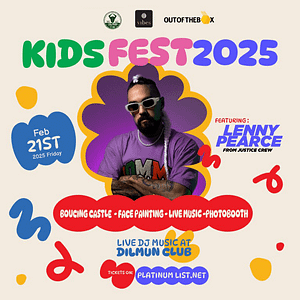 Kids Fest 2025 Feat. Dj Lenny Pearce  Dilmun Club