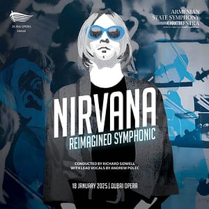 Nirvana Reimagined: Symphonic at Dubai Opera  Dubai Opera