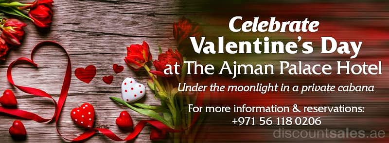 Celebrate your valentines Day @ Ajman Palace Hotel Hotel Stay Shop Online at Dubai Offers 2