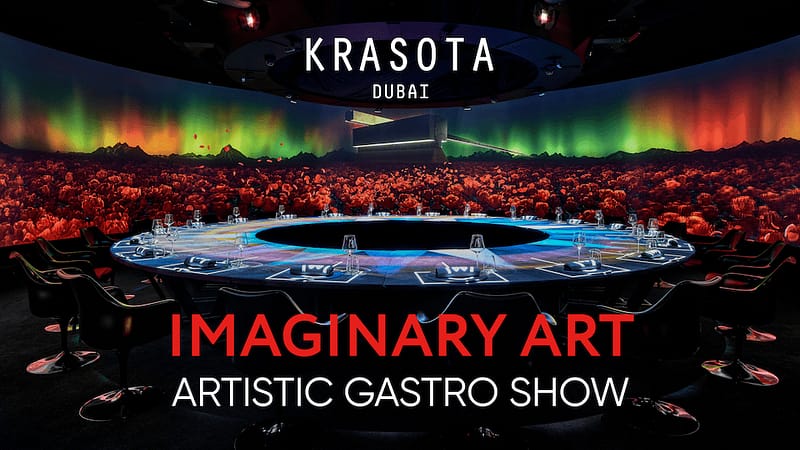 imaginary art show Dining Experiences KRASOTA Dubai - Image 2