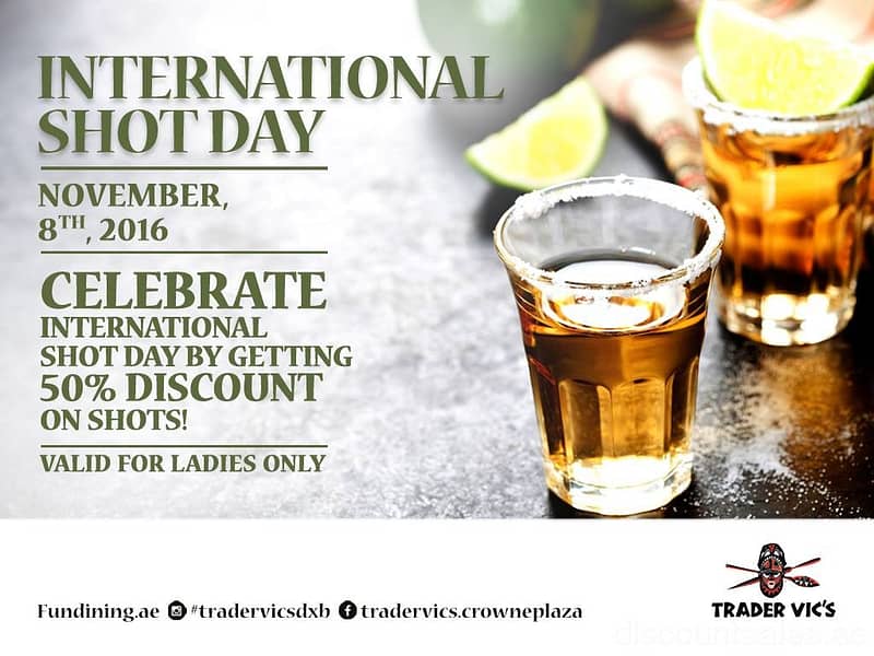 International Shot Day @Trader Vic’s Crowne Plaza Fast Foods & Coffee Shops Shop Online at Dubai Offers 2